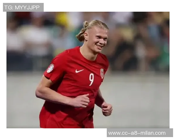 挪威国家队宣布哈兰德瑟尔洛特因赛程密集提前回俱乐部