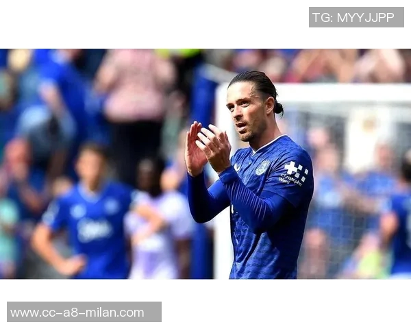 埃弗顿准备与曼城谈判格拉利什转会费达5000万镑买断条款 埃弗顿准备与曼城谈判格拉利什转会费达5000万镑买断条款